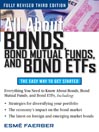 All About Bonds, Bond Mutual Funds, and Bond ETFs